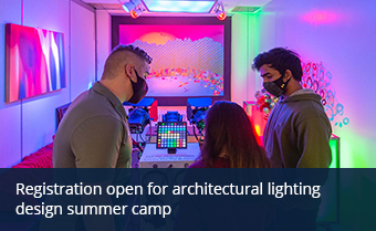Registration open for architectural lighting design summer camp 