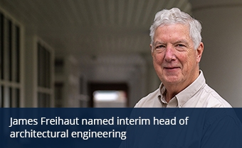 James Freihaut named interim head of architectural engineering